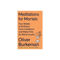 Farrar, Straus and Giroux Meditations for Mortals (inbunden, eng)