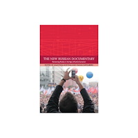 Edinburgh university press The New Russian Documentary (inbunden, eng)