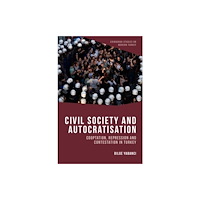 Edinburgh university press Civil Society and Autocratisation (inbunden, eng)