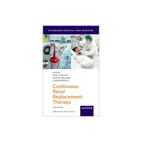Oxford University Press Inc Continuous Renal Replacement Therapy (häftad, eng)
