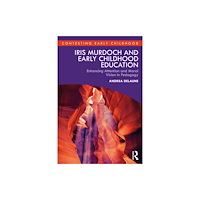 Taylor & francis ltd Iris Murdoch and Early Childhood Education (häftad, eng)