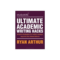 Bloomsbury Publishing PLC Ultimate Academic Writing Hacks (häftad, eng)