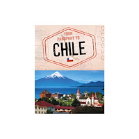 Capstone Global Library Ltd Your Passport to Chile (inbunden, eng)