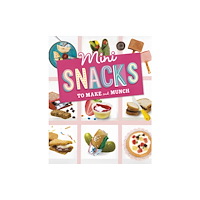 Capstone Global Library Ltd Mini Snacks to Make and Munch (inbunden, eng)