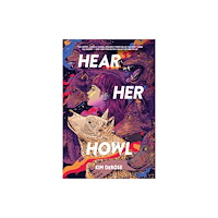 Union Square & Co. Hear Her Howl (inbunden, eng)