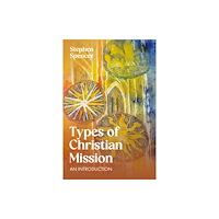 SCM Press Types of Christian Mission (häftad, eng)