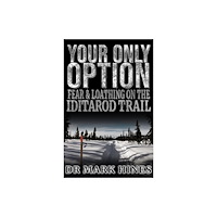 Healthy Body Publishing Your Only Option (häftad, eng)