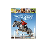 Arcturus publishing ltd Children's Encyclopedia of Horses (inbunden, eng)