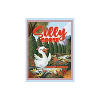 Austin Macauley Publishers Silly Goose (häftad, eng)