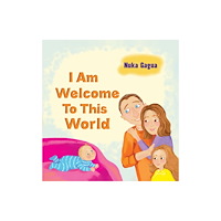 Austin Macauley Publishers I Am Welcome to This World (häftad, eng)