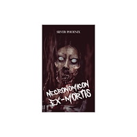 Austin Macauley Publishers Necronomicon Ex-Mortis (häftad, eng)