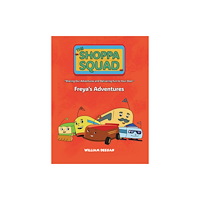 Austin Macauley Publishers The Shoppa Squad – Freya’s Adventures (häftad, eng)