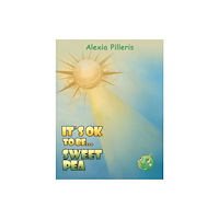 Austin Macauley Publishers It's OK to Be... Sweet Pea (häftad, eng)