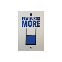 Austin Macauley Publishers A Few Euros More (häftad, eng)