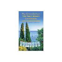 Austin Macauley Publishers My Grandfather, The First Money Launderer, and Other Stories (inbunden, eng)