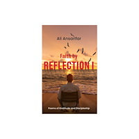 Austin Macauley Publishers Faith by Reflection I (häftad, eng)