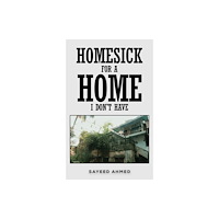 Austin Macauley Publishers Homesick for a Home I Don't Have (häftad, eng)