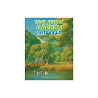 Austin Macauley Publishers Your Special Garden: Sleep Tight (häftad, eng)