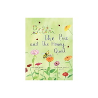 Austin Macauley Publishers Bella The Bee And The Honey Quest (häftad, eng)