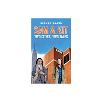 Austin Macauley Publishers Sam & Kit: Two Cities, Two Tales (häftad, eng)