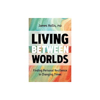 Sounds True Inc Living Between Worlds (häftad, eng)