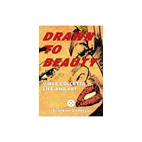 Eyewear Publishing Drawn to Beauty: The Life and Art of Vince Colletta (inbunden, eng)