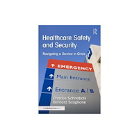 Taylor & francis ltd Healthcare Safety and Security (häftad, eng)