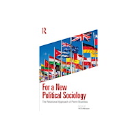 Taylor & francis ltd For a New Political Sociology (häftad, eng)