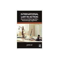 Taylor & francis ltd International Law in Action (häftad, eng)