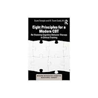 Taylor & francis ltd Eight Principles for a Modern CBT (häftad, eng)