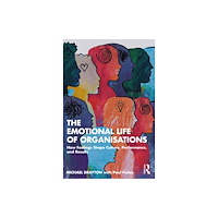 Taylor & francis ltd The Emotional Life of Organisations (häftad, eng)