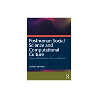 Taylor & francis ltd Posthuman Social Science and Computational Culture (häftad, eng)