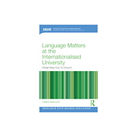 Taylor & francis ltd Language Matters at the Internationalised University (häftad, eng)