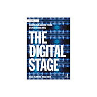 Taylor & francis ltd The Digital Stage (häftad, eng)
