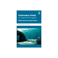 Taylor & francis ltd Underwater Hotels (häftad, eng)