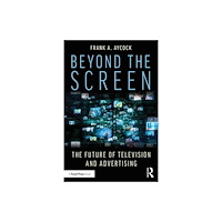 Taylor & francis ltd Beyond the Screen (häftad, eng)
