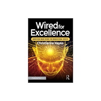 Taylor & francis ltd Wired for Excellence (häftad, eng)