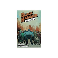 Dark Horse Comics,U.S. Black Hammer Volume 9: Spiral City (häftad, eng)