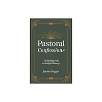 Baker publishing group Pastoral Confessions (inbunden, eng)