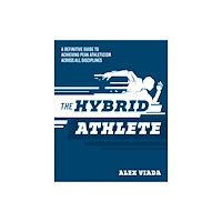 Victory Belt Publishing The Ultimate Hybrid Athlete (häftad, eng)