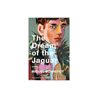 Other Press LLC The Dream of the Jaguar (häftad, eng)