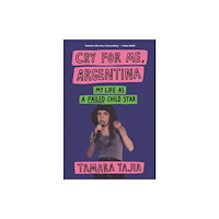 Bloomsbury Publishing USA Cry for Me, Argentina (inbunden, eng)