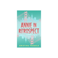 She Writes Press Annie in Retrospect (häftad, eng)