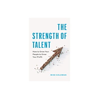 Page Two Books, Inc. The Strength of Talent (inbunden, eng)