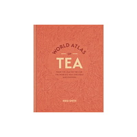 Octopus publishing group World Atlas of Tea (inbunden, eng)