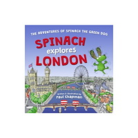 Cranthorpe Millner Publishers Spinach Explores London (häftad, eng)