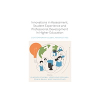 Emerald Publishing Limited Innovations in Assessment, Student Experience and Professional Development in Higher Education (inbunden, eng)