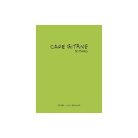 McNally Jackson Books Cafe Gitane (inbunden, eng)
