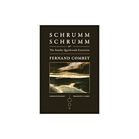 Wakefield Press SchrummSchrumm, or The Sunday Quicksands Excursion (häftad, eng)