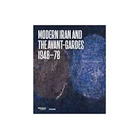 Hirmer Verlag Modern Iran and the Avant-gardes (inbunden, eng)